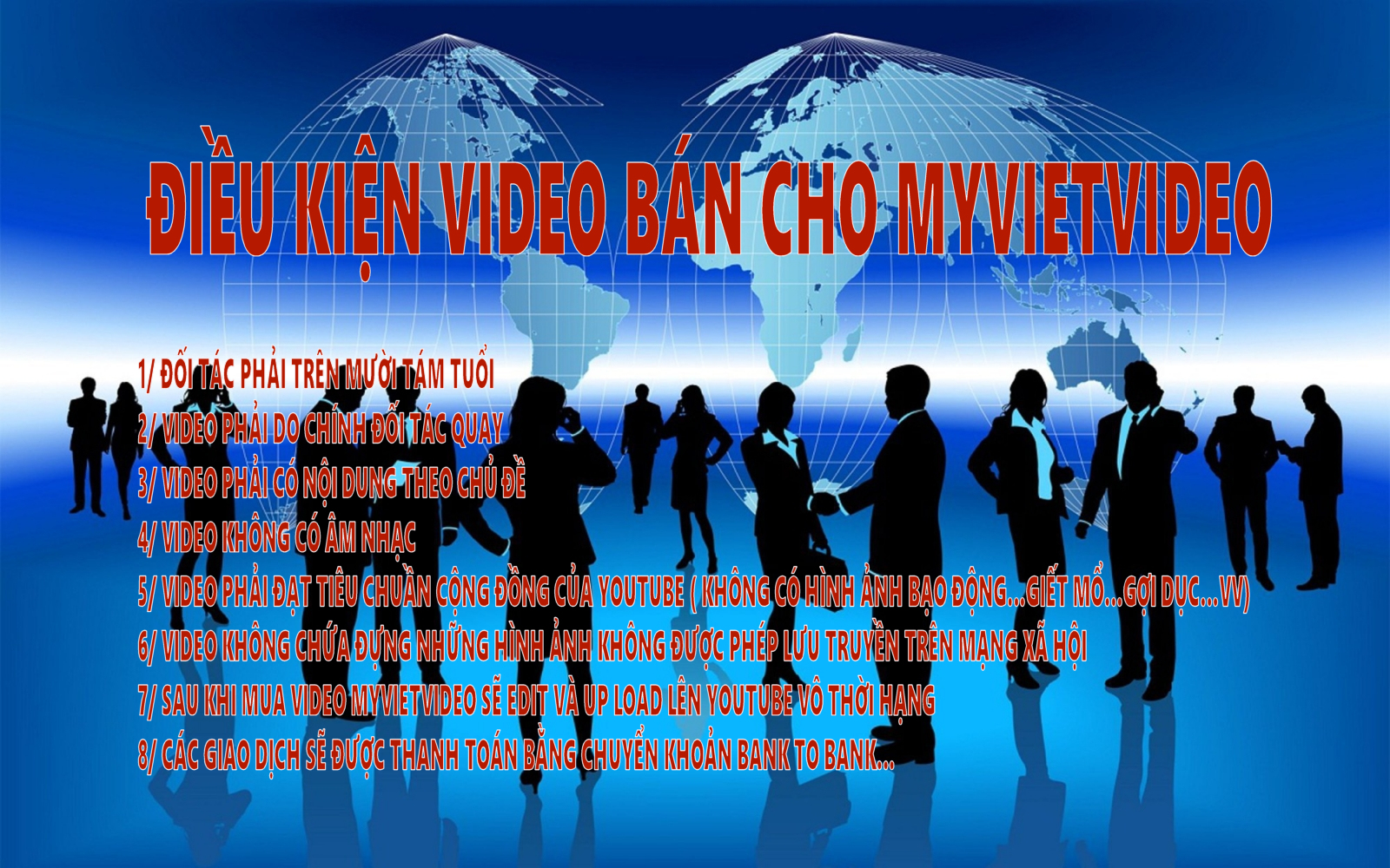 ĐIỀU KIỆN VIDEO BÁN CHO MYVIETVIDEO