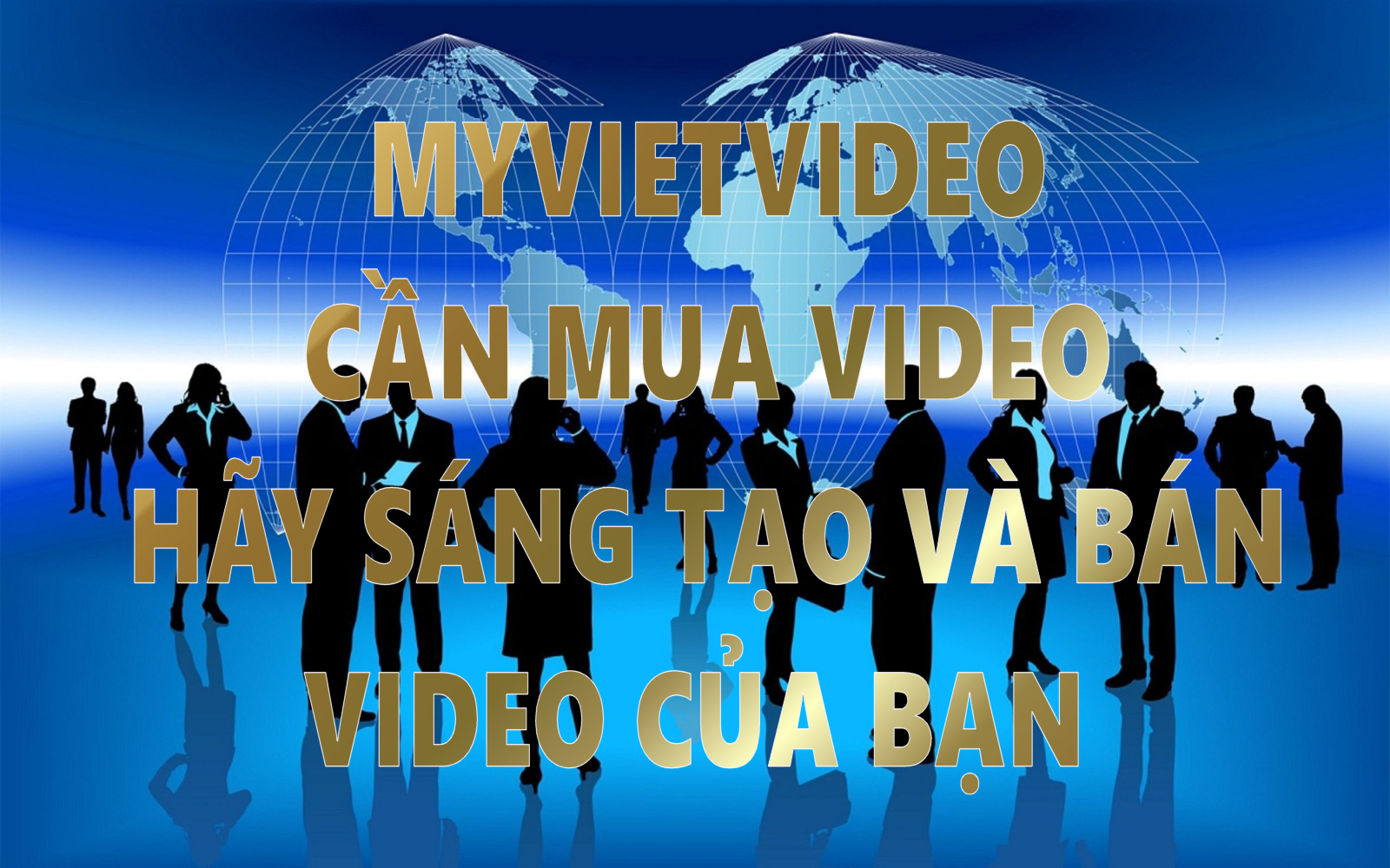 MYVIETVIDEO CẦN MUA VIDEO