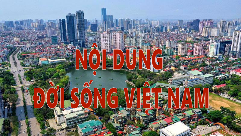 NỘI DUNG ĐỜI SỐNG VIỆT NAM